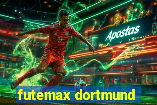 futemax dortmund